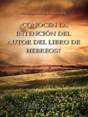 cover image of ¿Conocen la intención del autor del Libro de Hebreos?
